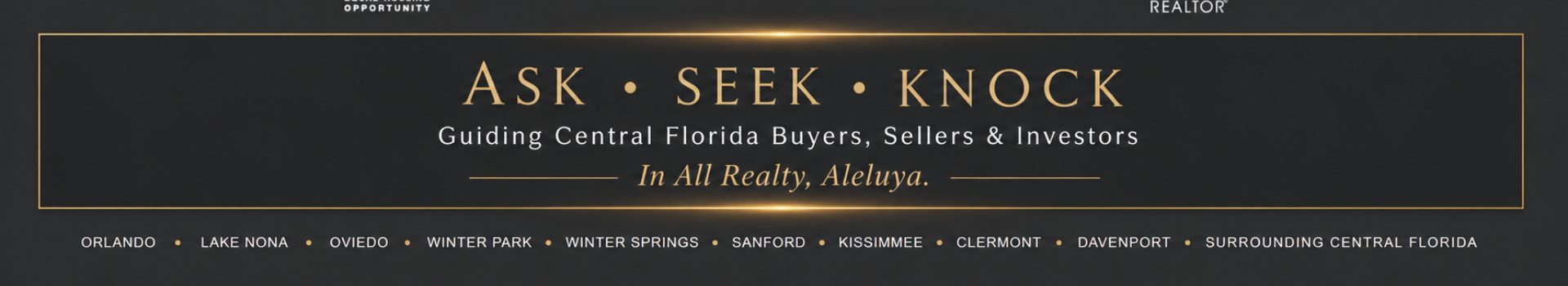 Luxury gold and navy Aleluyahomes footer banner featuring the phrase “Ask • Seek • Knock” with Central Florida real estate branding.